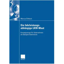 Auswirkungen der Einführung der fahrleistungsabhängigen Lkw-Maut, Fachbücher von Marcus Einbock