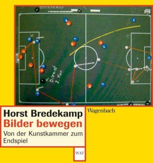 Horst Bredekamp - Bilder bewegen: Von der Kunstkammer zum Endspiel Aufsätze und Reden - Preis vom 17.10.2026 19:25:27 h