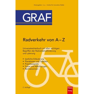 Radverkehr von A bis Z, Taschenbuch von , Thiemo Graf Verlag und Buchhandel, 978-3-940217-37-0