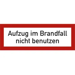 Brandschutzschild mit Text - Aufzug im Brandfall nicht benutzen