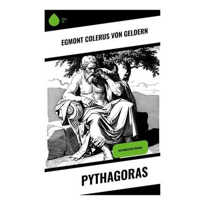 Pythagoras, Taschenbuch von Egmont Colerus Geldern, Sharp Ink, 978-80-283-4954-7