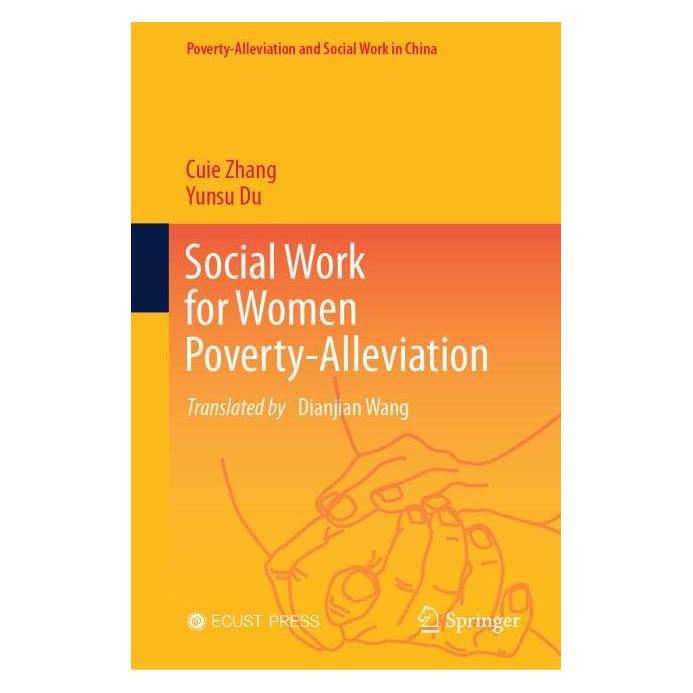 Springer Social Work for Women Poverty-Alleviation (Englisch, Hardcover, Cuie Zhang, Yunsu Du) (63720011)