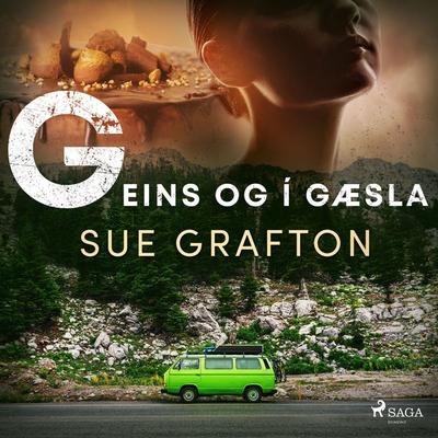 G eins og í gæsla - Sue Grafton, Audio, 9788727157535