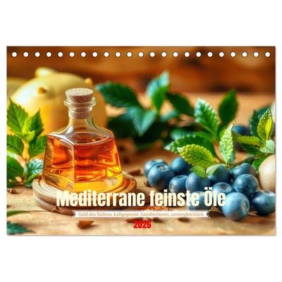 Mediterrane feinste Öle (Tischkalender 2026 DIN A5 quer), CALVENDO Monatskalender