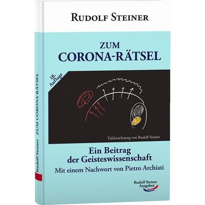 Zum Corona-Rätsel, Gebundene Ausgabe von Rudolf Steiner, Rudolf Steiner, 978-3-86772-161-5