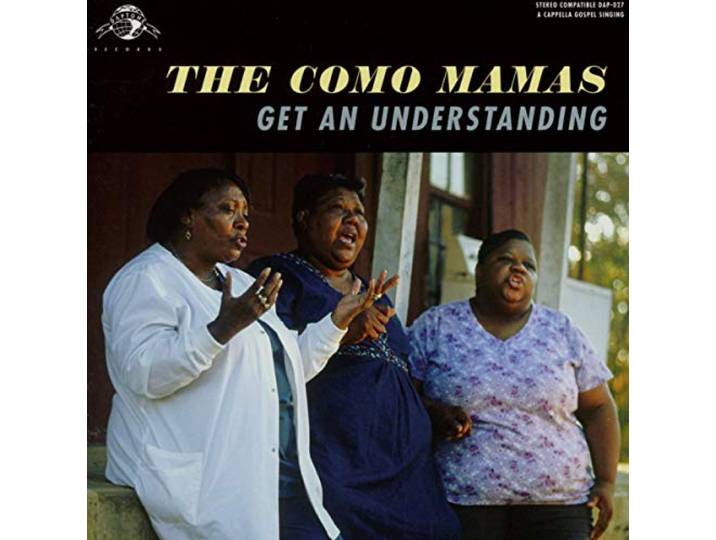 Como Mamas - Get An Understanding