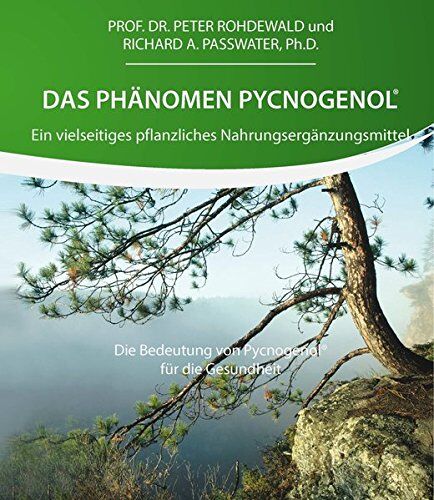 Prof. Dr. Peter Rohdewald - Das Phänomen Pycnogenol - Preis vom 30.09.2026 09:01:18 h