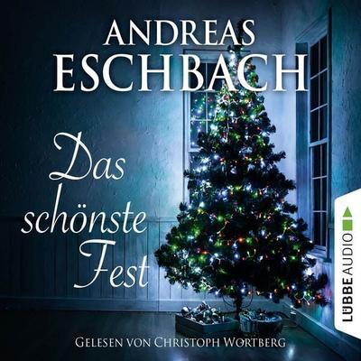 Das schönste Fest - Andreas Eschbach, Audio, 9783838779119