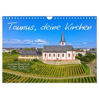 Taunus, deine Kirchen (Wandkalender 2026 DIN A4 quer), CALVENDO Monatskalender