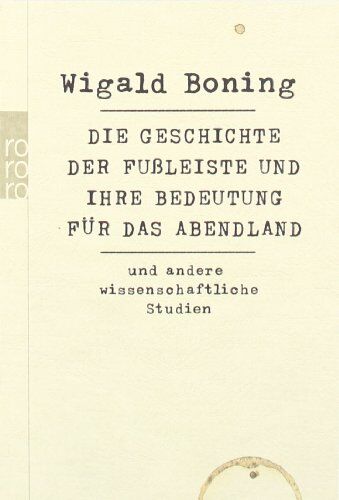 Wigald Boning - Die Geschichte der Fußleiste und ihre Bedeutung für das Abendland: und andere wissenschaftliche Studien - Preis vom 10.10.2026 11:48:34 h