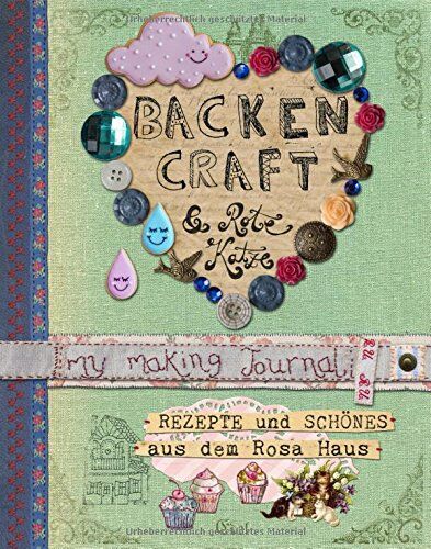 Andrea Stolzenberger - Backen, Craft und Rote Katze: Rezepte und Schönes aus dem Rosa Haus - Preis vom 09.10.2026 07:28:09 h