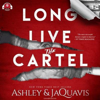Long Live the Cartel: The Cartel 8 - Ashley & JaQuavis, CD, 9781538413043