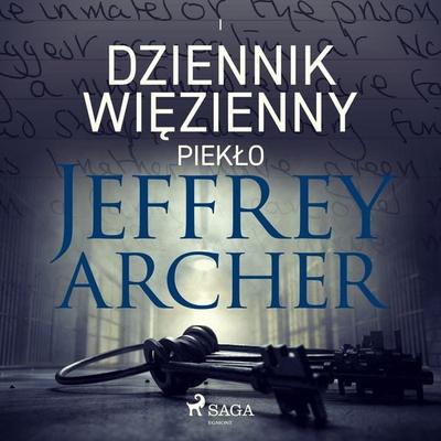 Dziennik więzienny I. Piekło - Jeffrey Archer, Audio, 9788727042664
