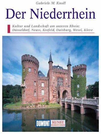 Knoll, Gabriele M. - Der Niederrhein: Kultur und Landschaft am unteren Rhein: Düsseldorf, Neuss, Krefeld, Duisburg, Wesel, Kleve (DUMONT Kunst-Reiseführer) - Preis vom 05.10.2026 03:47:11 h