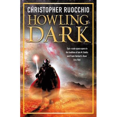 Howling Dark, Taschenbuch von Christopher Ruocchio, KNV Besorgung, 978-1-4732-1830-7