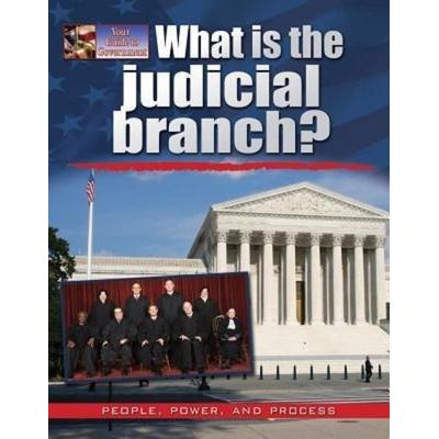 What Is the Judicial Branch?, Gebundene Ausgabe von Ellen Rodger, Crabtree, 978-0-7787-0880-3