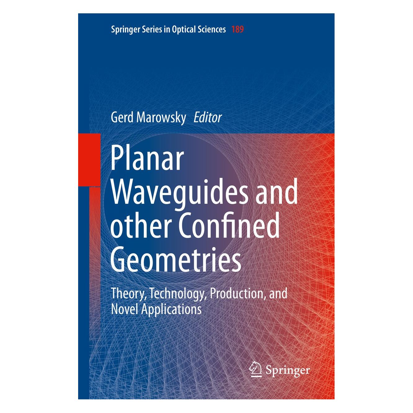 Springer Planar Waveguides and other Confined Geometries (Englisch, Hardcover, Gerd Marowsky) (9781493911783)