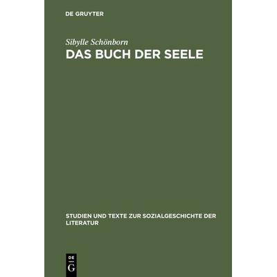 Das Buch der Seele, Gebundene Ausgabe von Sibylle Schönborn, De Gruyter, 978-3-484-35068-7