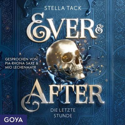 Ever & After. Die letzte Stunde [Band 3 (ungekürzt)] - Stella Tack, Audio, 4012144504555