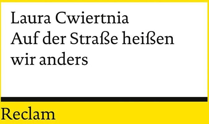 Laura Cwiertnia - Auf der Straße heißen wir anders. Roman - Preis vom 14.10.2026 23:07:16 h