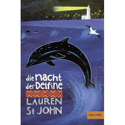 Die Nacht der Delfine, Taschenbuch von Lauren St. John, Beltz, J