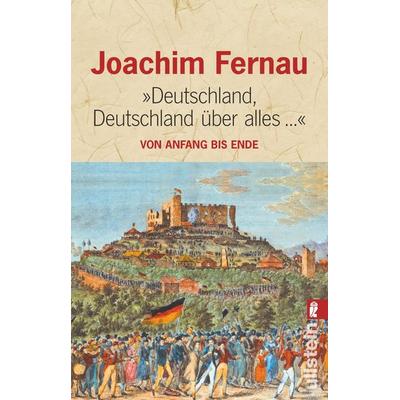 Deutschland, Deutschland über alles, Taschenbuch von Joachim Fernau, Ullstein Taschenbuch