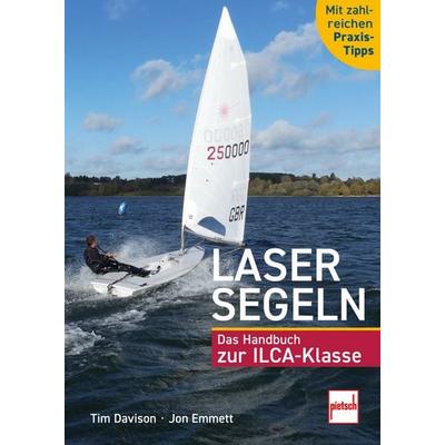 Lasersegeln, Taschenbuch von Tim Davison,Jon Emmett, Motorbuch Verlag, 978-3-613-51010-4