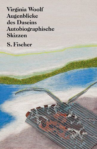 Virginia Woolf - Augenblicke des Daseins: Autobiographische Skizzen - Preis vom 04.10.2026 03:51:26 h