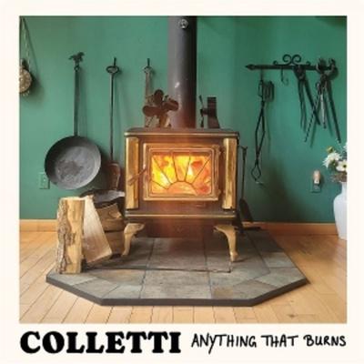 Anything that Burns - Colletti, Vinyl