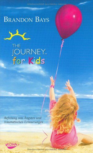 Brandon Bays - The Journey for Kids. Befreiung von Ängsten und traumatischen Erinnerungen - Preis vom 09.10.2026 07:28:09 h
