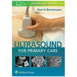 Ultrasound for Primary Care, Fachbücher von Paul Bornemann, Paul H. Bornemann