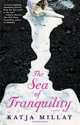 Katja Millay - The Sea of Tranquility: A Novel - Preis vom 09.10.2026 07:28:09 h