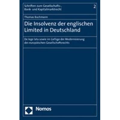Die Insolvenz der englischen Limited in Deutschland, Taschenbuch von Thomas Buchmann, Nomos, 978-3-8329-2542-0