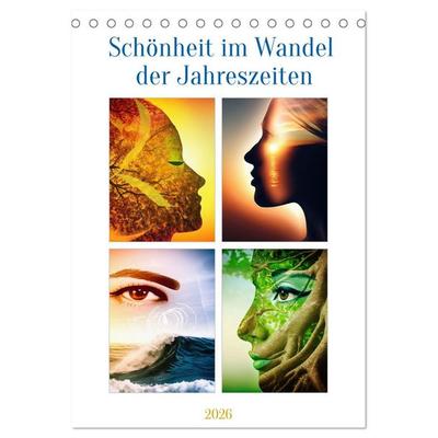 Schönheit im Wandel der Jahreszeiten (Tischkalender 2026 DIN A5 hoch), CALVENDO Monatskalender