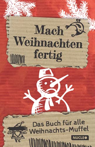 Fabian Höchst - Mach Weihnachten fertig: Das Buch für alle Weihnachts-Muffel: Die Geschenkidee für Leute, die nicht wissen, was sie schenken sollen Buch zum Fertigmachen (Bücher zum Fertigmachen) - Preis vom 09.10.2026 07:28:09 h