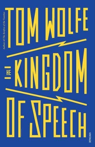 Tom Wolfe - The Kingdom of Speech - Preis vom 09.10.2026 07:28:09 h