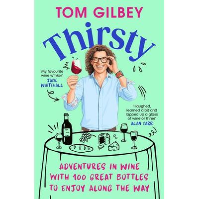 Thirsty, Taschenbuch von Tom Gilbey, Vermilion, 978-1-5299-9430-8