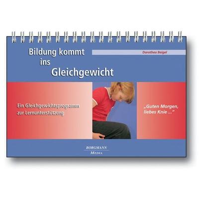 Bildung kommt ins Gleichgewicht - Dorothea Beigel, 9783938187531
