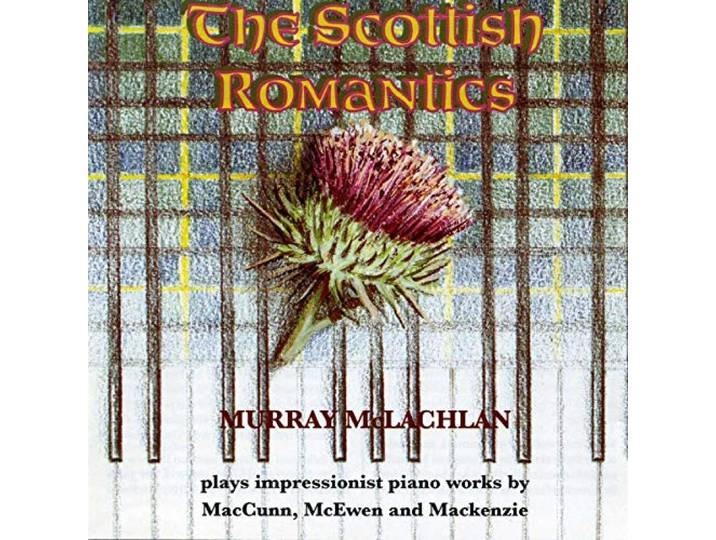 Murray McLachlan - The Scottish Romantics