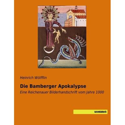 Die Bamberger Apokalypse, Taschenbuch von Heinrich Wölfflin, Saxoniabuch.de, 978-3-95770-593-8