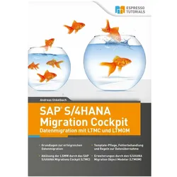 SAP S/4HANA Migration Cockpit - Datenmigration mit LTMC und LTMOM, Fachbücher von Andreas Unkelbach
