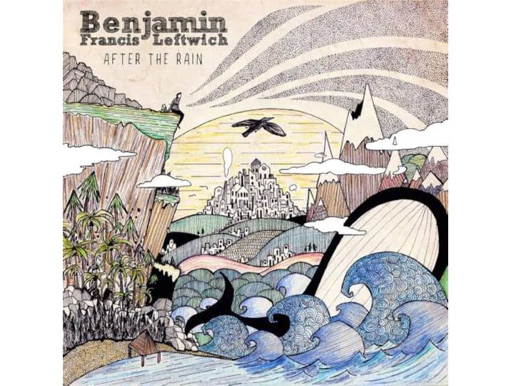 Benjamin Francis Leftwich - After The Rain