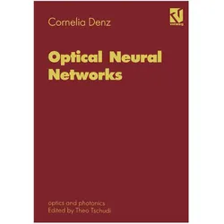 Optical Neural Networks, Fachbücher von Cornelia Denz