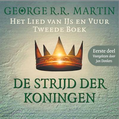 De strijd der koningen - Eerste deel - George R.R. Martin, Audio, 9789462530300