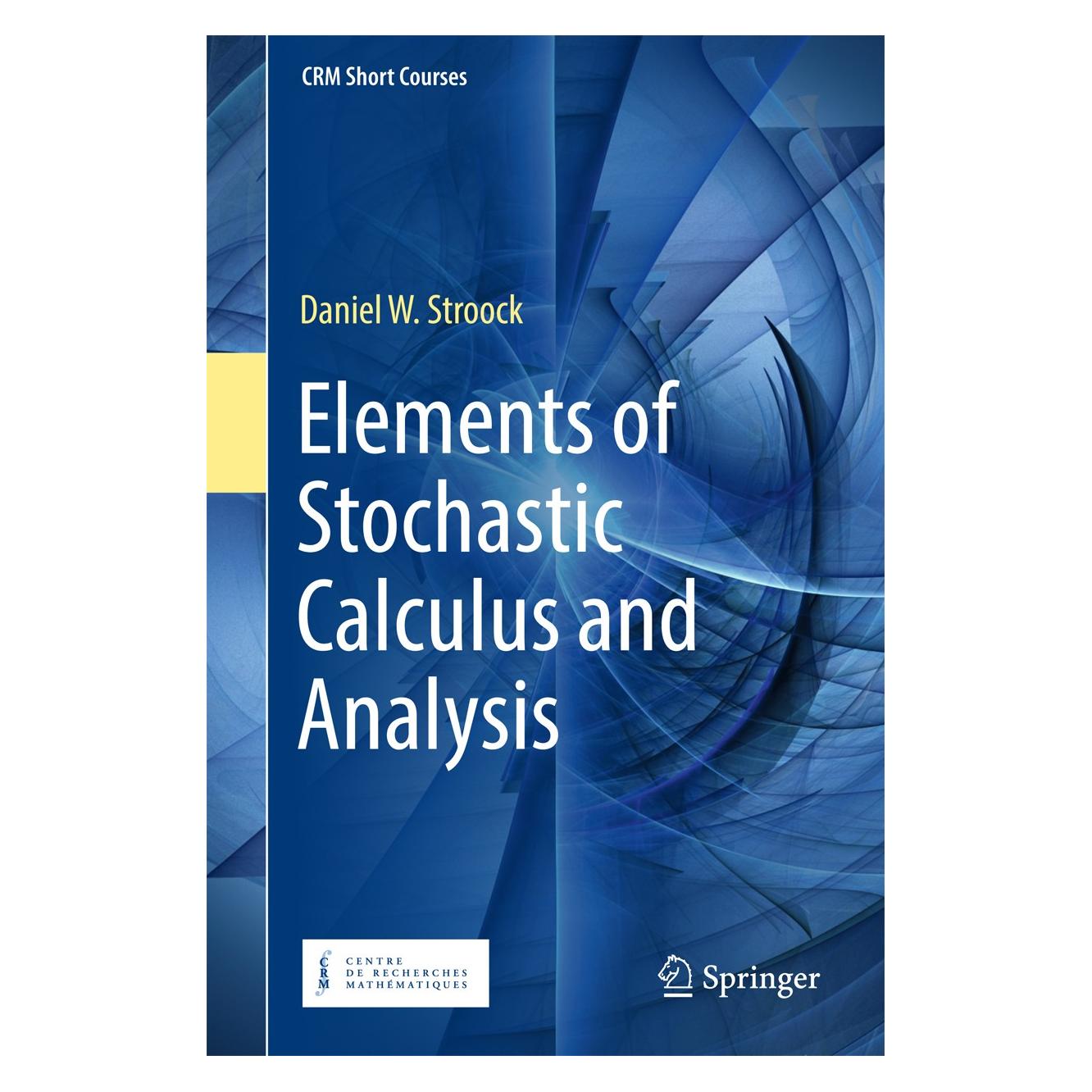 Springer Stroock:Elements of Stochastic Calculus (Englisch, Hardcover, Daniel W. Stroock) (9783319770376)