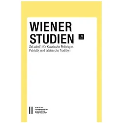 Wiener Studien ¿ Zeitschrift für Klassische Philologie, Patristik und lateinische Tradition, Band 13, Fachbücher von Andreas Heil