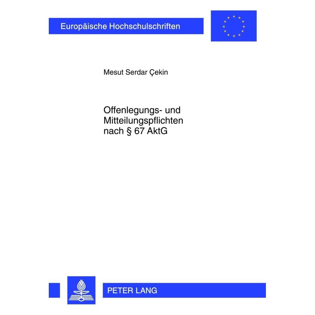 Peter Lang Offenlegungs- und Mitteilungspflichten nach 67 AktG (Deutsch, Softcover, Mesut Cekin) (56024730)