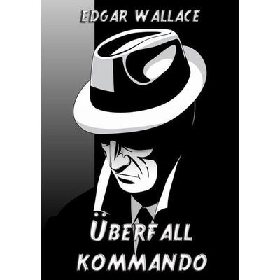 Überfallkommando, Taschenbuch von Edgar Wallace, Jazzybee Verlag, 978-3-8496-9330-5