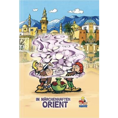 Im märchenhaften Orient - Flexcover, Taschenbuch von Mosaik Team, MOSAIK Steinchen f. Steinchen, 978-3-86462-317-2