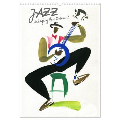 JAZZ swinging New Orleans (Wall Calendar 2026 DIN A3 portrait), CALVENDO 12 Month Wall Calendar